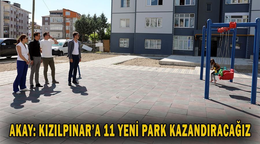 KIZILPINAR’A 11 YENİ PARK KAZANDIRIYORUZ