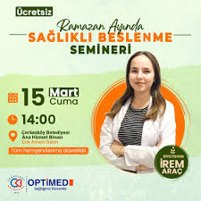RAMAZAN AYI’NDA SAĞLIKLI BESLENME” SEMİNERİ DÜZENLENDİ