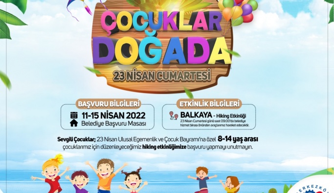 23 NİSAN’DA ÇOCUKLARIMIZ İLE DOĞADAYIZ