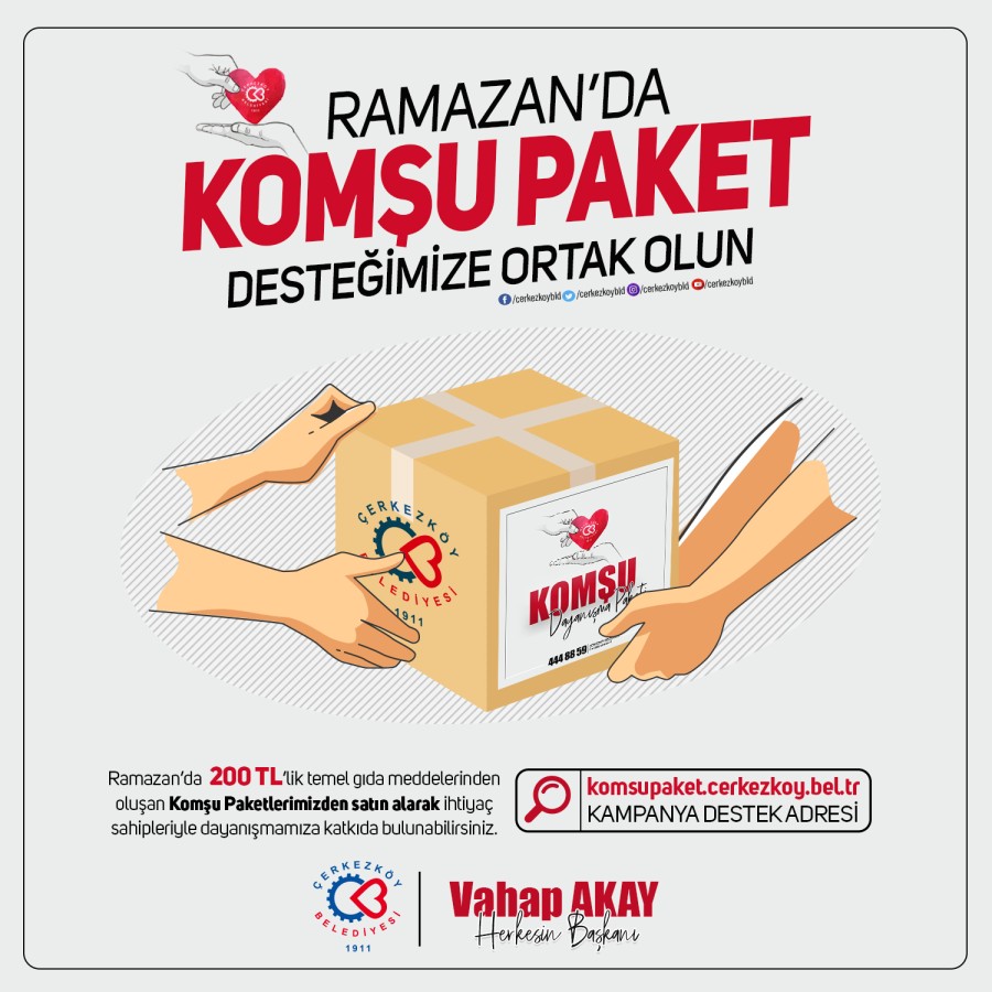KOMŞU PAKET SATIN ALARAK İHTİYAÇ SAHİBİ AİLELERE DESTEK OLABİLİRSİNİZ